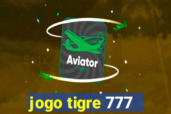 jogo tigre 777 - Cemstoretec